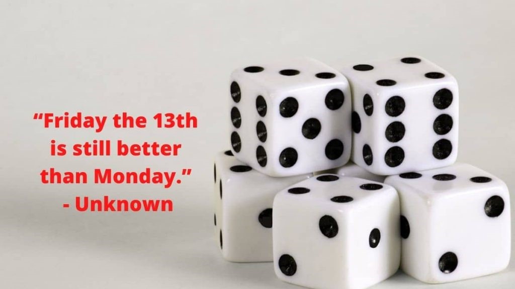 What are the Friday the 13th gambling quotes that inspire you?
