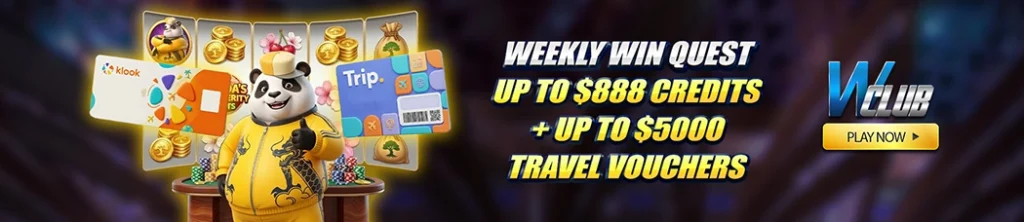 Weekly Win Quest Up To $888 Credits + Up to $5000 Travel Voucher At WClub!