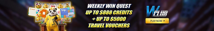 Weekly Win Quest Up To $888 Credits + Up to $5000 Travel Voucher At WClub!