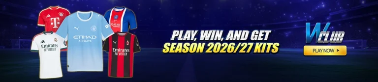 Play, Win, and Get Season 2026/27 Kits on WClub!