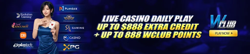 Live Casino Daily Play Up To $888 At WClub!