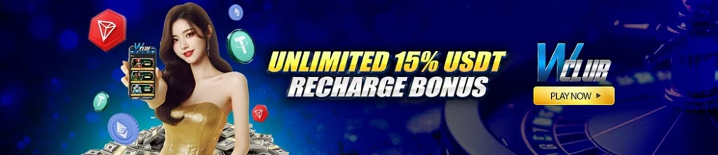 Unlimited 15% USDT Recharge Bonus!