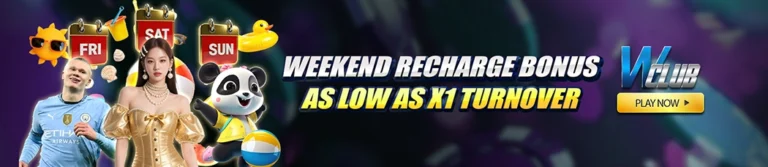 Weekend Recharge, As Low As X1 Turnover At WClub!