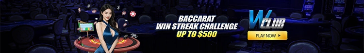 Baccarat Win Streak Challenge Up To $500 At WClub!