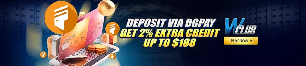 Deposit via DGPAY, Get 2% Extra Credit Up to $188!