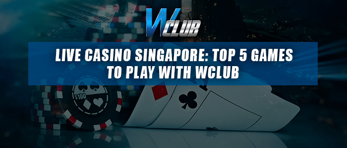 Wclub 5 Best Live Casino Games