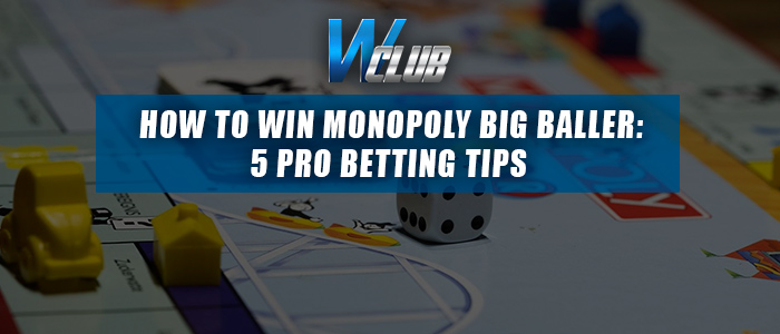 Wclub Monopoly Big Baller Betting Tips