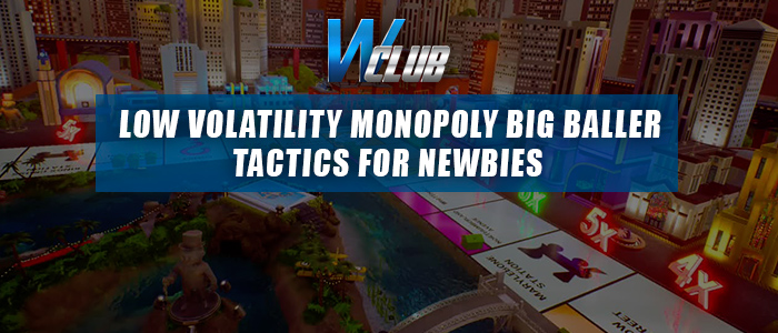 Monopoly Big Baller Tactics for newbies