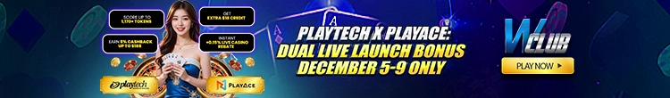Playtech x PlayAce Dual Live Launch Bonus at WClub!