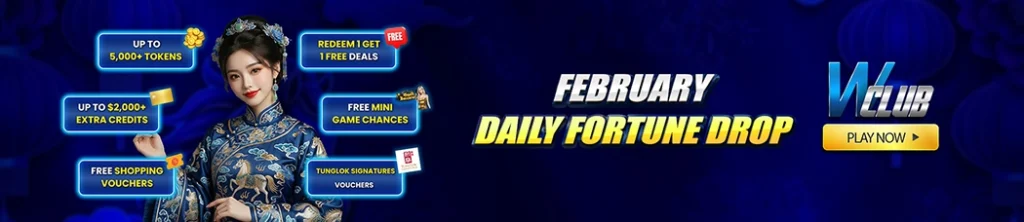February Daily Fortune Drop At WClub!