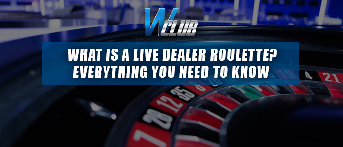 wclub888 live dealer roulette