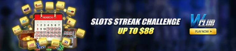 Slots Streak Challenge Up to $88 at WClub!