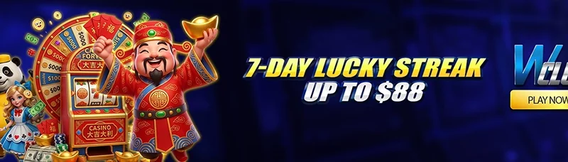 7-Day Lucky Streak Up to $88 At WClub!