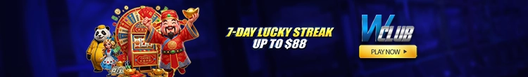 7-Day Lucky Streak Up to $88 At WClub!