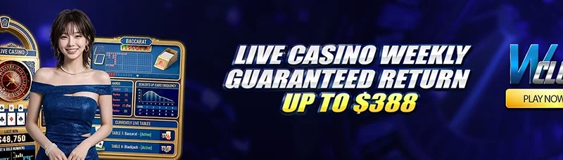 Live Casino Weekly Guaranteed Return Up To $388 at WClub!