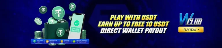 Play with USDT, Earn Up to Free 10 USDT (Direct Wallet Payout) At WClub!