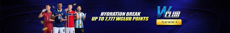 Hydration Break Up to 7,777 WClub Points!