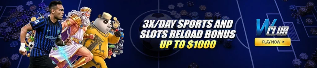 3x/Day Sports and Slots Reload Bonus up to $1,000 at WClub!