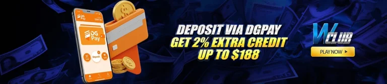 Deposit via DGPAY, Get 2% Extra Credit Up to $188 on WClub!