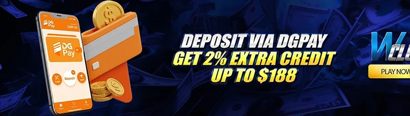 Deposit via DGPAY, Get 2% Extra Credit Up to $188 on WClub!
