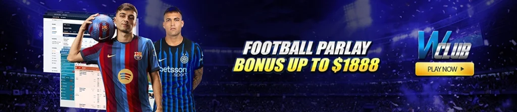Football Parlay Bonus Up To $1888 on WClub!