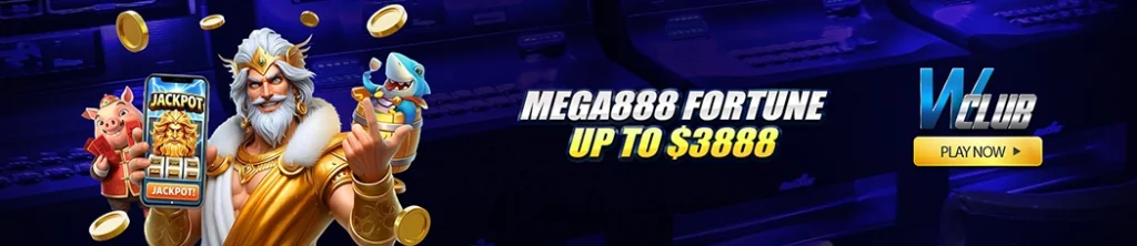 Mega888 Fortune Up to $3888 on WClub!