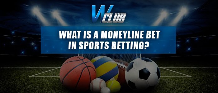 WClub banner displaying various sports balls—including a basketball, volleyball, American football, soccer ball, baseball, and tennis ball—in front of a floodlit stadium, with text reading "WHAT IS A MONEYLINE BET IN SPORTS BETTING?"